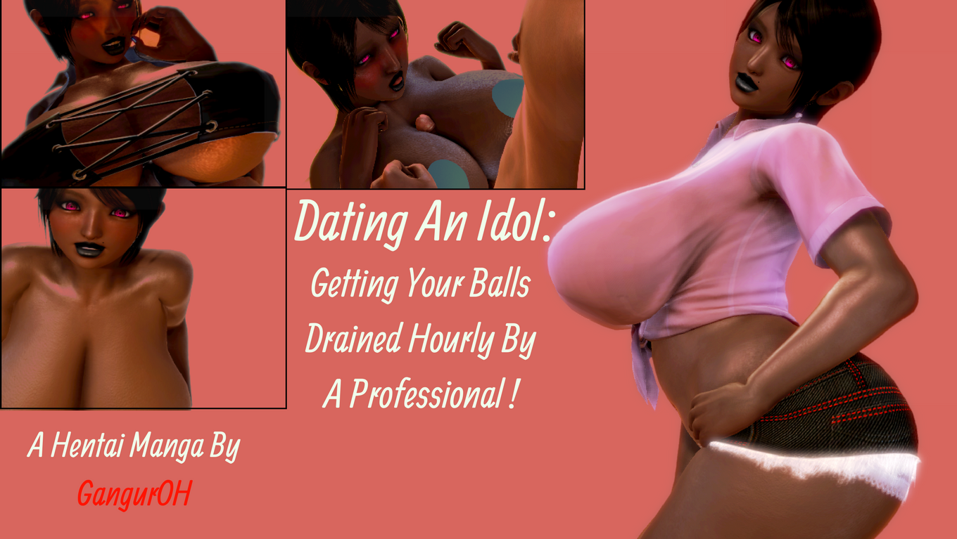 GangurOH – Dating An Idol – Getting Your Balls Drained Hourly By A Professional 3D Porn Comic